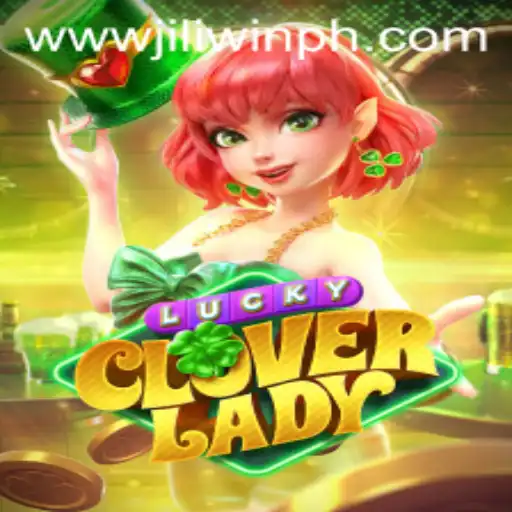 Exploring the Enchanting World of LuckyCloverLady by Jiliplay Gaming