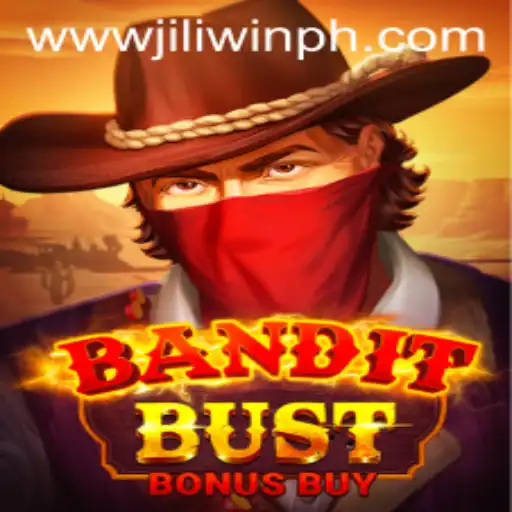 BanditBustBonusBuy: The Latest Thrill from Jiliplay Gaming