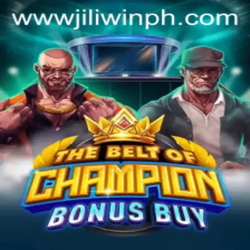 Exploring TheBeltOfChampionBonusBuy by Jiliplay Gaming: A Gaming Revolution